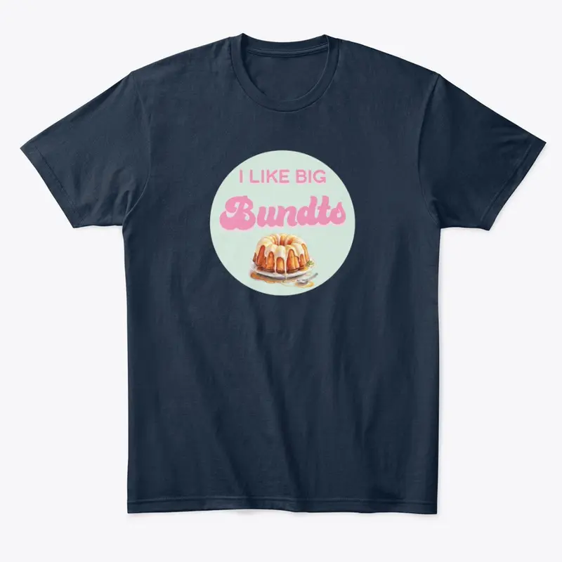 I Like Big Bundts Womens Apparel #1